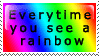 every time you see a rainbow god is having gay sex